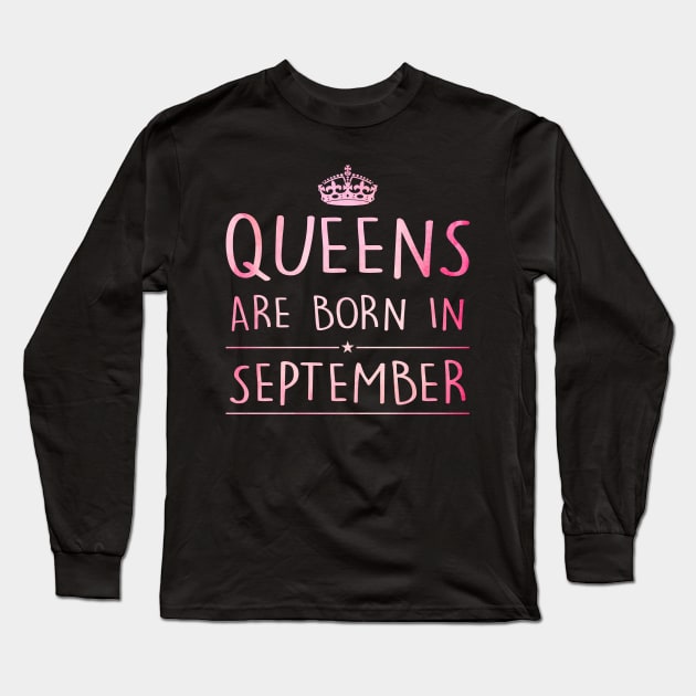 Queens Are Born In September Long Sleeve T-Shirt by super soul